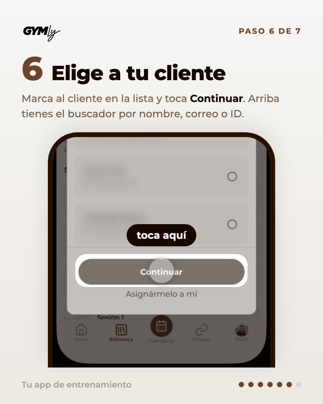 Elige a tu cliente. Marca al cliente en la lista y toca Continuar. Arriba tienes el buscador por nombre, correo o ID.