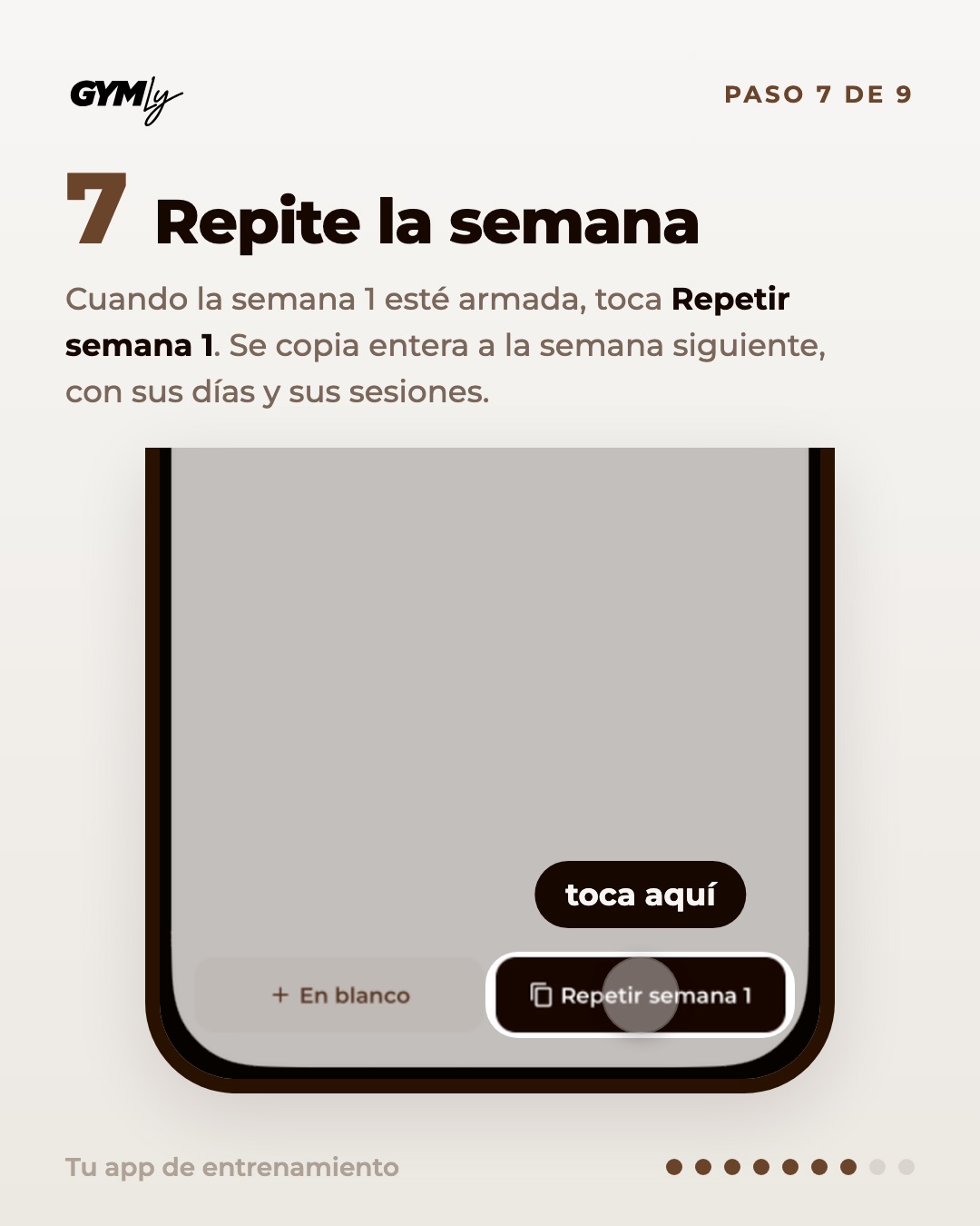 Repite la semana. Cuando la semana 1 esté armada, toca Repetir semana 1. Se copia entera a la semana siguiente, con sus días y sus sesiones.