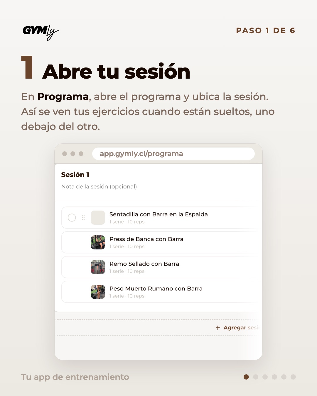 Abre tu sesión. En Programa, abre el programa y ubica la sesión. Así se ven tus ejercicios cuando están sueltos, uno debajo del otro.