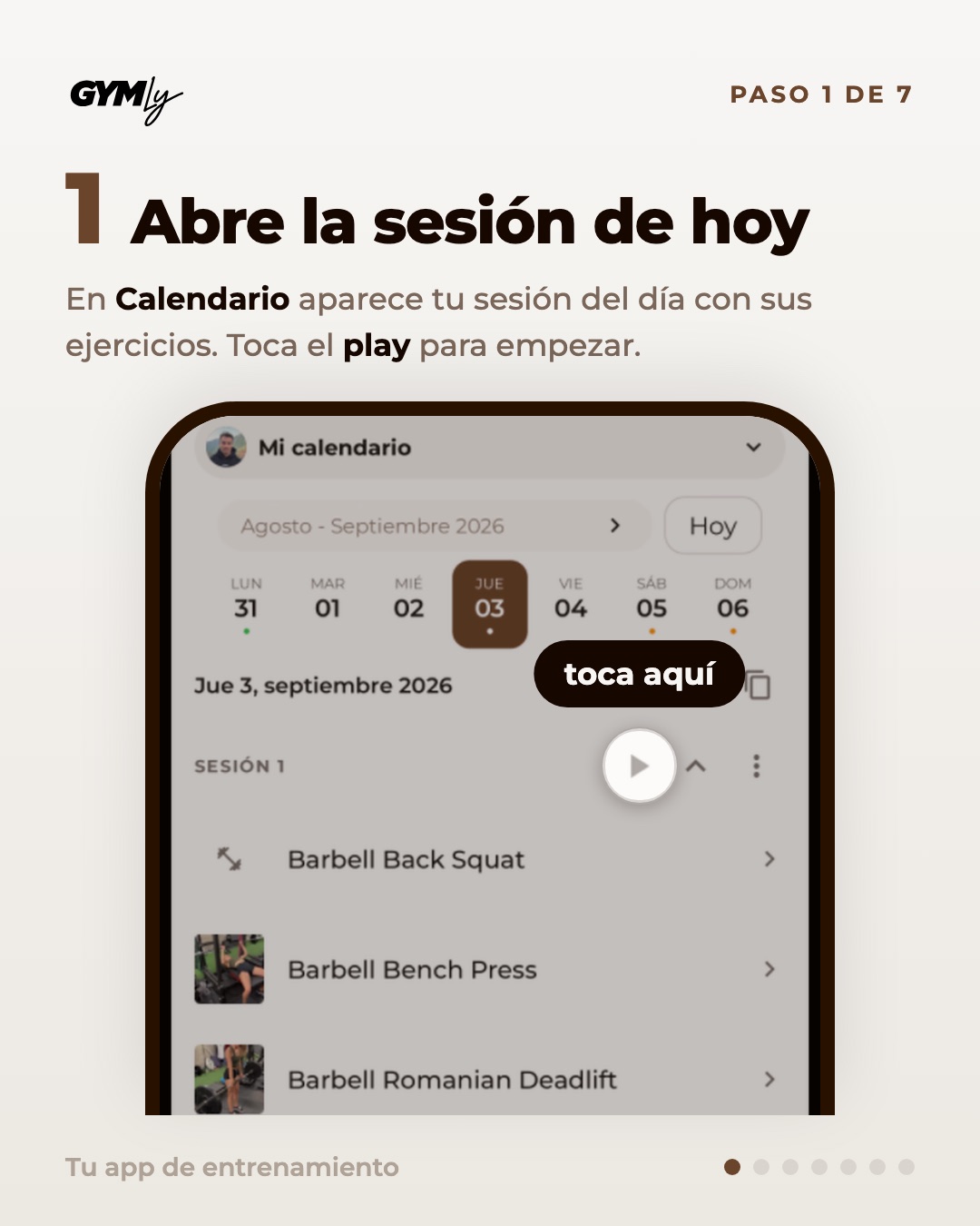 Abre la sesión de hoy. En Calendario aparece tu sesión del día con sus ejercicios. Toca el play para empezar.